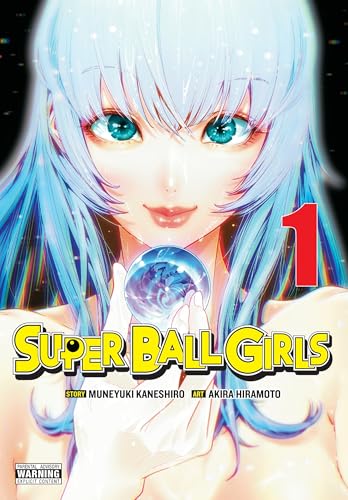 Super Ball Girls, Vol. 1 (Volume 1) (Super Ball Girls, 1)