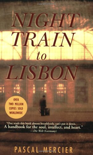 Night Train to Lisbon: A Novel