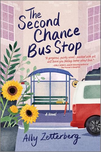 The Second Chance Bus Stop: A Novel