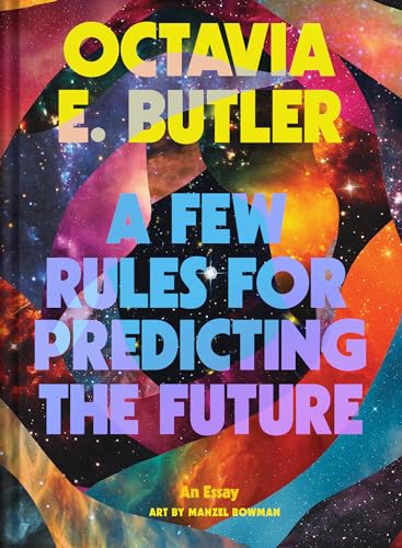 A Few Rules for Predicting the Future: An Essay