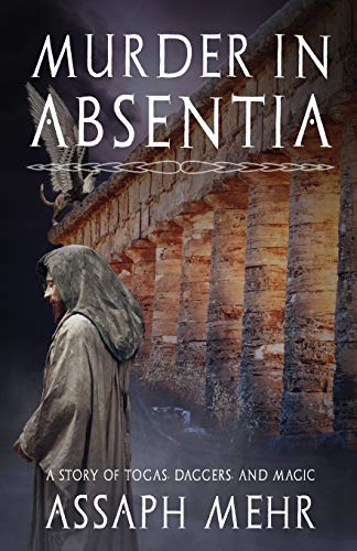 Murder In Absentia (Stories of Togas, Daggers, and Magic)