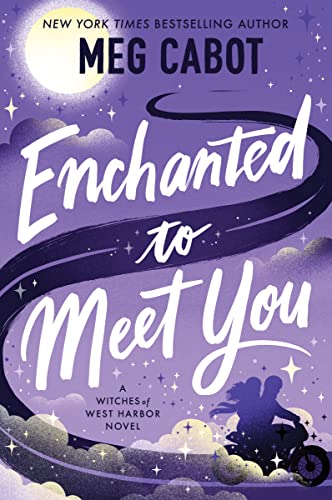 Enchanted to Meet You: A Witches of West Harbor Novel