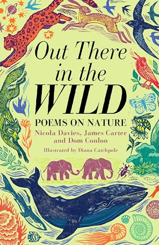 Out There in the Wild: Poems on Nature