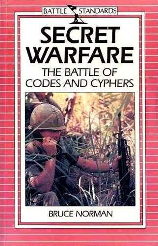Secret Warfare: The Battle of Codes and Cyphers (Battle Standards)