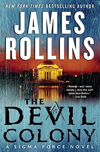 The Devil Colony: A Sigma Force Novel