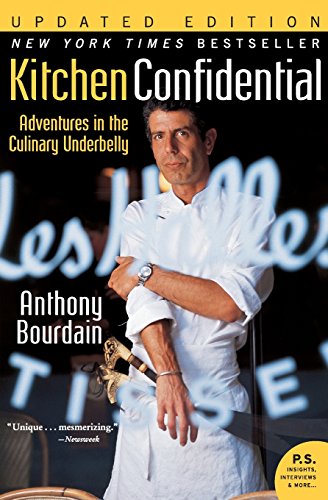 Kitchen Confidential Updated Edition: Adventures in the Culinary Underbelly (P.S.)