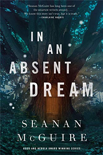 In an Absent Dream (Wayward Children)