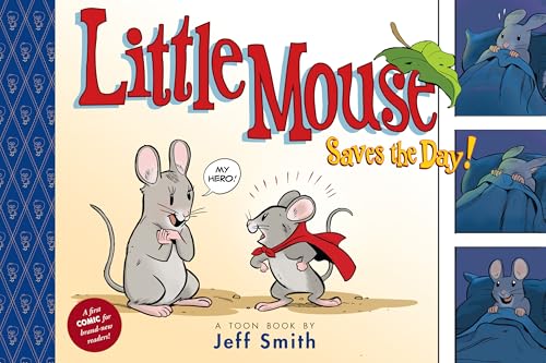 Little Mouse Saves The Day (A First Comic for Brand-New Readers): TOON Level 1