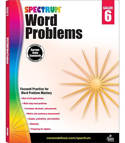 Spectrum 6th Grade Math Word Problems Workbook, Ages 11 to 12, Grade 6 Math Word Problems, Fractions, Decimals, Percents, Statistics, Algebra 1 Prep, and Geometry Workbook - 128 Pages