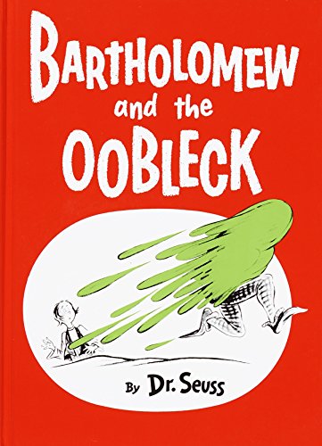 Bartholomew and the Oobleck: (Caldecott Honor Book) (Classic Seuss)