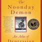 The Noonday Demon: An Atlas of Depression