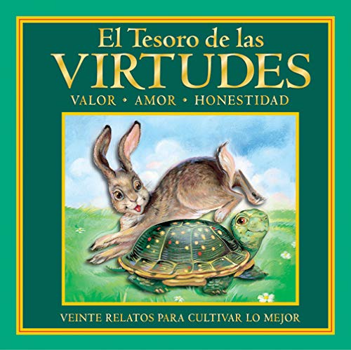 El Tesoro de las Virtudes: Valor, Amor, Honestidad (Spanish Edition)