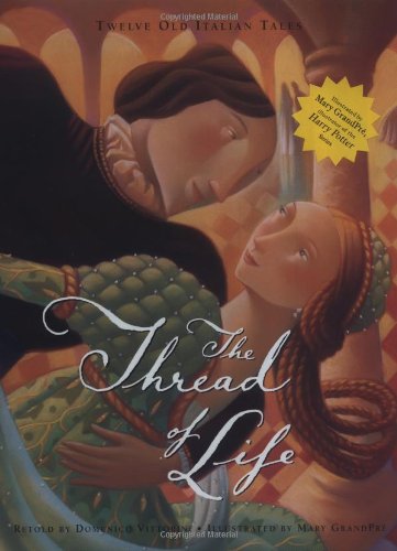 The Thread of Life: Twelve Old Italian Tales