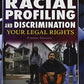 Racial Profiling and Discrimination: Your Legal Rights (Know Your Rights)