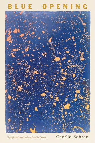 Blue Opening: Poems