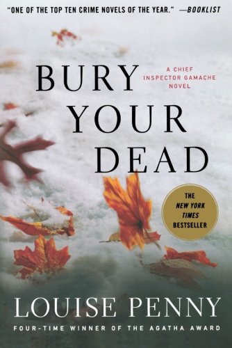 Bury Your Dead: A Chief Inspector Gamache Novel