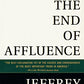 The End of Affluence: The Causes and Consequences of America's Economic Dilemma
