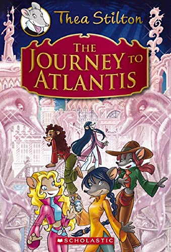Thea Stilton Special Edition: The Journey to Atlantis: A Geronimo Stilton Adventure