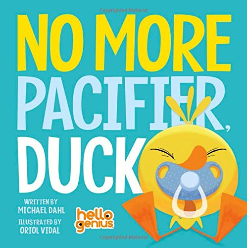 No More Pacifier, Duck (Hello Genius)