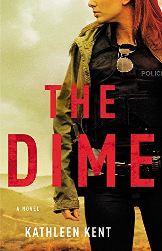 The Dime (Betty Rhyzyk Series (1))