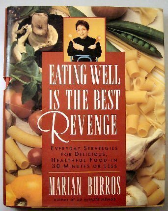 Eating Well Is the Best Revenge