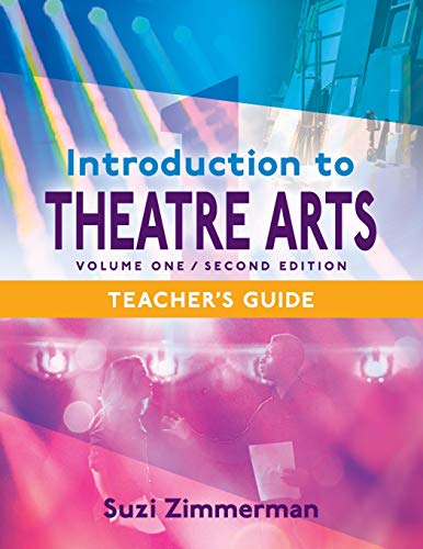 Introduction to Theatre Arts 1: Volume One, Second Edition