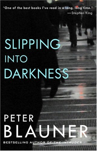 Slipping into Darkness: A Novel