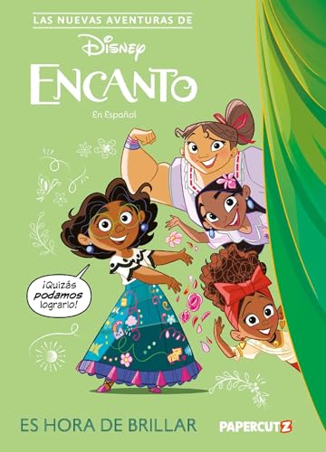 Las Nuevas Aventuras de Encanto Vol. 1: Es Hora De Brillar: The New Adventures of Encanto Vol. 1 (Spanish Language Edition) (1) (Spanish Edition)
