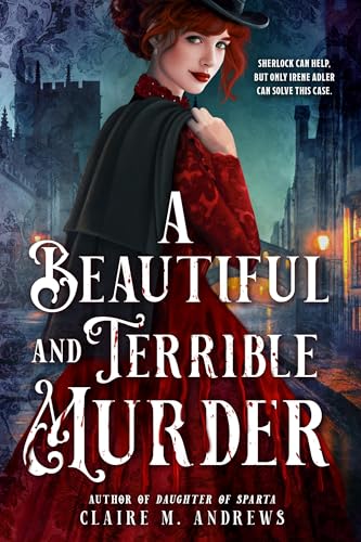 A Beautiful and Terrible Murder (Irene Adler, 1)