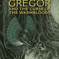 Gregor And The Curse Of The Warmbloods (Underland Chronicles, Book 3)