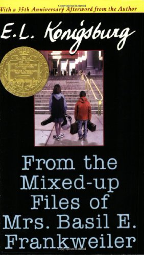 From the Mixed-Up Files of Mrs. Basil E. Frankweiler, 35th Anniversary Edition