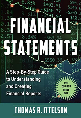 Financial Statements: A Step-by-Step Guide to Understanding and Creating Financial Reports (Over 200,000 copies sold!)