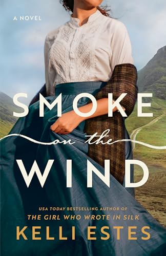 Smoke on the Wind: A Novel