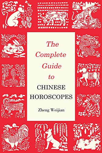 Complete Guide to Chinese Horoscopes (Contemporary Writers)