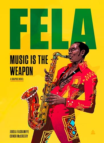 Fela: Music Is the Weapon