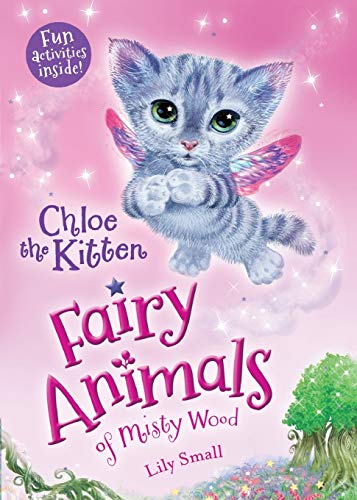 Chloe the Kitten (Fairy Animals of Misty Wood)