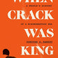 When Crack Was King: A People's History of a Misunderstood Era