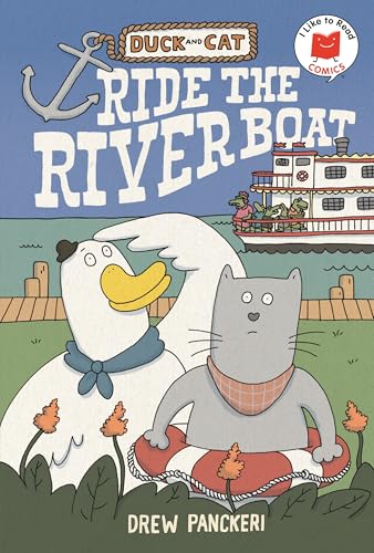 Duck and Cat Ride the Riverboat (I Like to Read Comics)