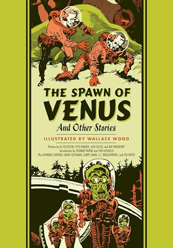 The Spawn Of Venus And Other Stories (The Fantagraphics EC Comics Artists Library)