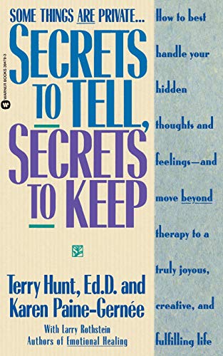 Secrets to Tell, Secrets to Keep: Some Things Are Private...