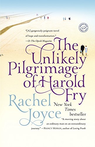 The Unlikely Pilgrimage of Harold Fry: A Novel