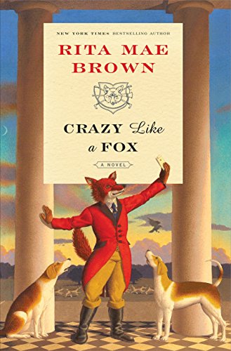 Crazy Like a Fox: A Novel ('Sister' Jane)