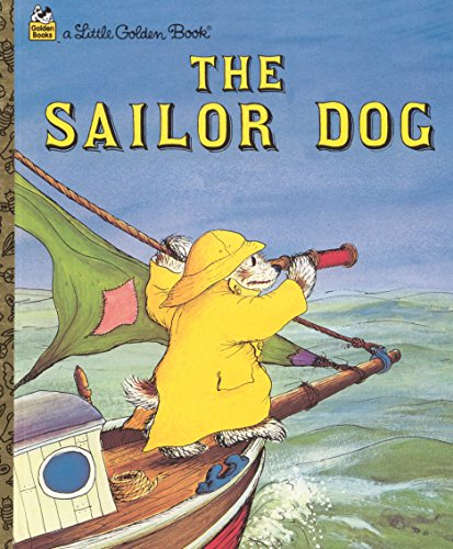 The Sailor Dog (A Little Golden Book)