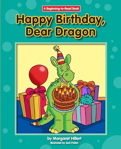 Happy Birthday, Dear Dragon (Margaret Hillert's Dear Dragon)