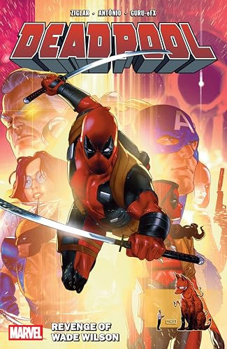 Deadpool By Cody Ziglar Vol. 3: Revenge Of Wade Wilson