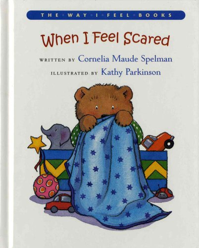 When I Feel Scared (The Way I Feel Books)