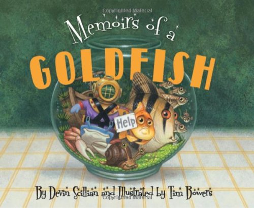 Memoirs of a Goldfish