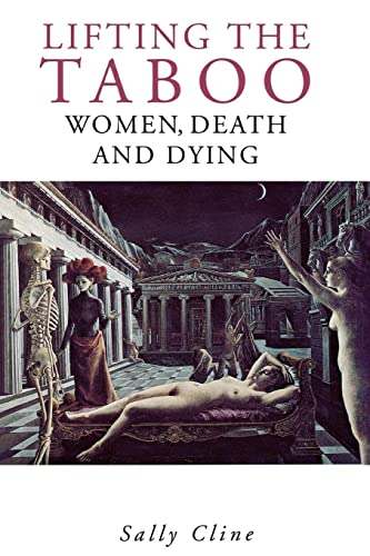 Lifting the Taboo: Women, Death and Dying