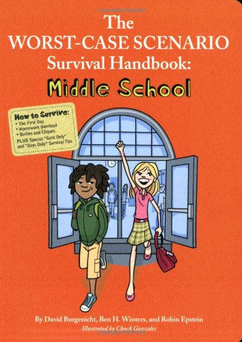The Worst-Case Scenario Survival Handbook: Middle School (Worst Case Scenario Junior Editions)