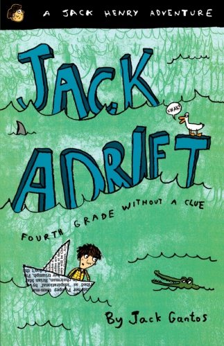 Jack Adrift: Fourth Grade Without a Clue (The Jack Henry Adventures)